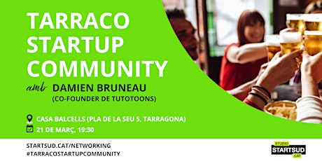 Tarraco Startup Community. Networking & beers.  MAR24