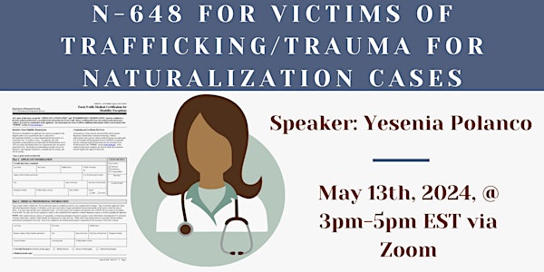 N-648 for Victims of Trafficking/Trauma for Naturalization Cases