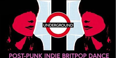 Imagem principal do evento UNDERGROUND DANCE PARTY w/DJ LARRY G! DTLA 80s-Now! Post-PunkIndieBritPop