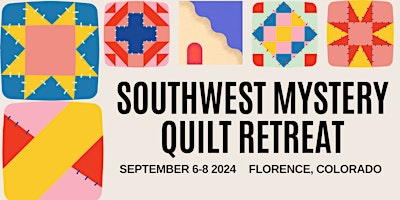 Southwest Mystery Quilt Retreat primary image