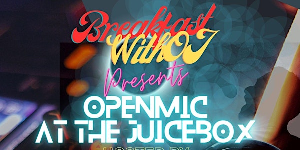 Open Mic At The Juice Box
