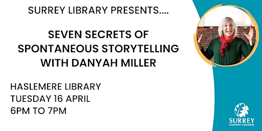 Image principale de Seven Secrets of Spontaneous Storytelling with Danyah Miller