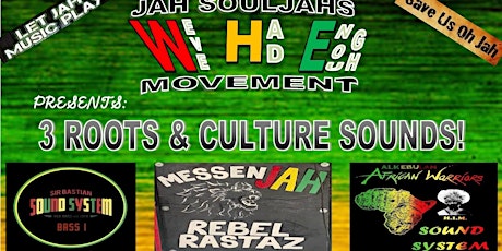WHE ROOTS & CULTURE Dance!  MESSENJAH/AFRICAN WARRIORS/ BASSI