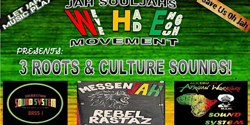 WHE ROOTS & CULTURE Dance!  MESSENJAH/AFRICAN WARRIORS/ BASSI primary image