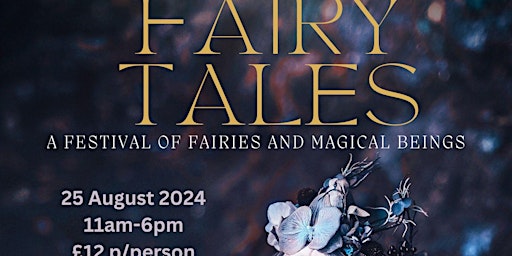 Fairy Tale - A  family  festival for Fairies and Magic folk primary image