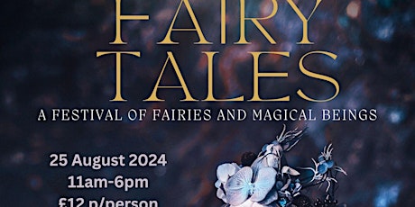 Fairy Tale - A  family  festival for Fairies and Magic folk