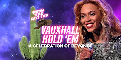 Imagem principal do evento PUSH THE BUTTON: VAUXHALL HOLD 'EM