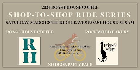 Image principale de Shop-To-Shop Ride Series: Roast House to Rockwood Bakery