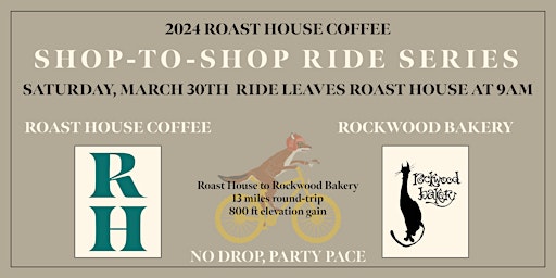 Immagine principale di Shop-To-Shop Ride Series: Roast House to Rockwood Bakery 