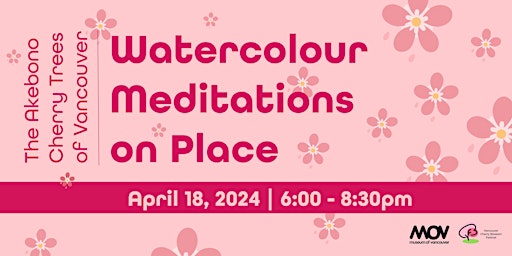 Watercolour Meditations on Place: The Akebono Cherry Trees of Vancouver  primärbild