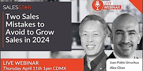 Two Sales Mistakes to Avoid to Grow Sales in 2024: Live Webinar