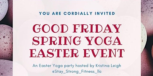 Hauptbild für Good Friday Spring Yoga Easter Event