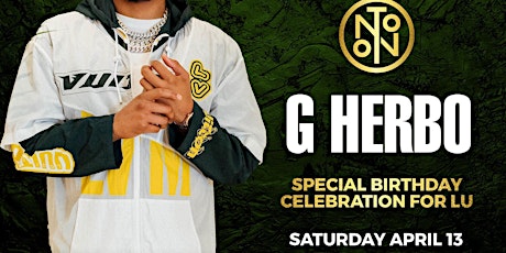 G Herbo @ Noto Houston April 13 18+ Party