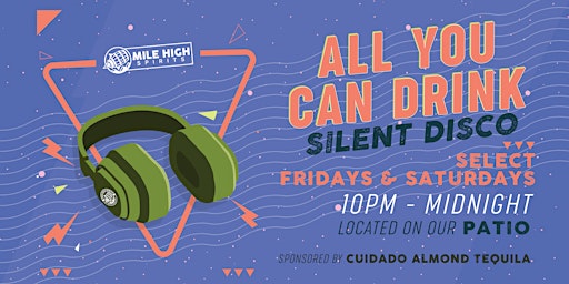 Primaire afbeelding van MARCH 30TH - $25 All You Can Drink Silent Disco