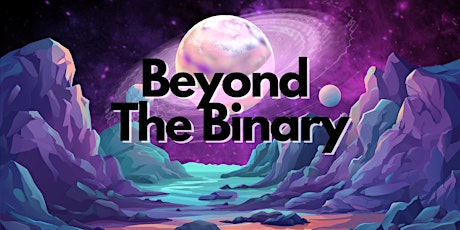 Beyond the Binary