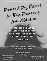 Revive A Day Retreat for Those Recovering From Addiction primary image