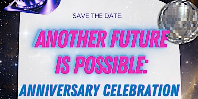 Imagem principal do evento Another Future is Possible: JFL's 5 Year Celebration