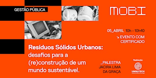 Imagem principal do evento Resíduos Sólidos Urbanos: desafios para a (re)construção