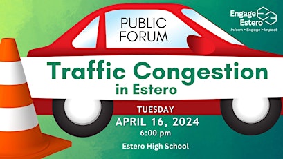 Traffic Congestion in Estero: an Engage Estero Public Forum