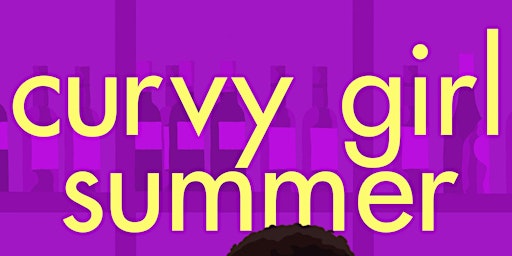 Primaire afbeelding van Curvy Girl Summer Release Party