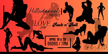 Hillside Heels presents: Love, Sex & Rock n Roll