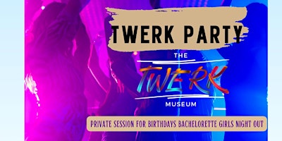 Imagem principal do evento Private Twerk Party with The Twerk Museum