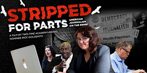 Imagen principal de Stripped for Parts: American Journalism on the Brink