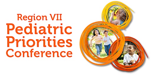 Imagem principal do evento Region VII Pediatric Priorities 2024