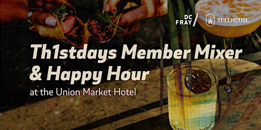 Th1stdays Member Mixer & Happy Hour primary image