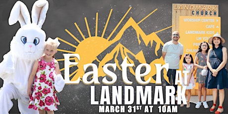 EASTER AT LANDMARK 2024