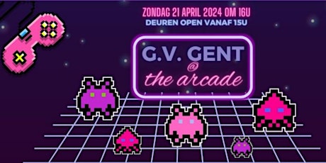 GvGent @ The Arcade (volwassenen vanaf 18 jaar)