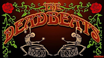 Primaire afbeelding van 'The Deadbeats' in the Garden!