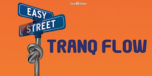 Imagem principal do evento Easy Street | Tranq Flow