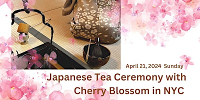 Imagem principal do evento The Art of the Tea Ceremony with Cherry Blossom