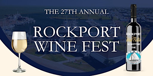 Imagem principal do evento The 27th Annual Rockport Wine Festival