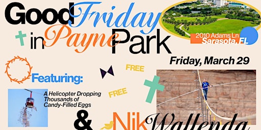 Primaire afbeelding van Good Friday In Payne Park Feat. Nik Wallenda