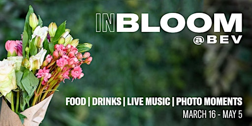 Imagem principal de In Bloom @ BEV Spring Pop-Up Series at Beverly Center