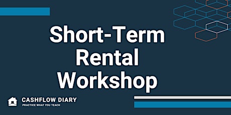 [FREE Webinar] Your First 5 Steps to $10k per Month with Short Term Rentals