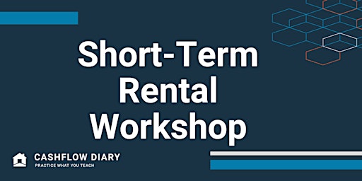 [FREE Webinar] Your First 5 Steps to $10k per Month with Short Term Rentals primary image