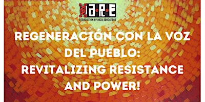 Imagen principal de Association of Raza Educators 18th Annual Statewide Conference