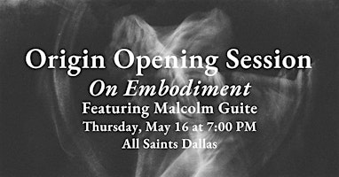 Imagem principal do evento Origin: On Embodiment Opening Session with Malcolm Guite