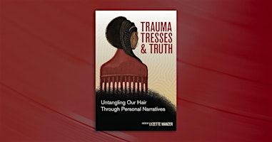 Trauma, Tresses & Truth primary image