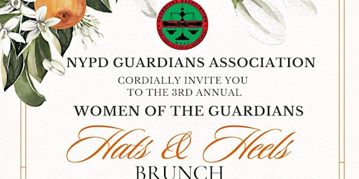 Primaire afbeelding van WOMEN OF THE NYPD GUARDIANS ASSOCIATION HATS & HEELS BRUNCH