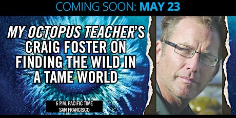 Primaire afbeelding van 'My Octopus Teacher''s Craig Foster: Finding the Wild in a Tame World