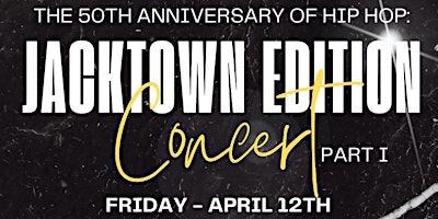 Hauptbild für 50th Anniversary of Hip Hop Celebration: Jacktown Edition (Part 1)