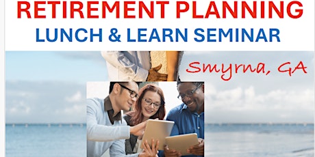 Retirement Planning Seminar (Smyrna, GA) (June 2024)