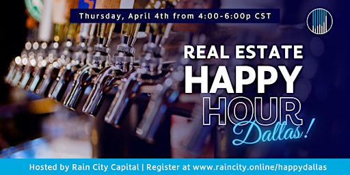 Imagen principal de Rain City Real Estate Happy Hour - Dallas!