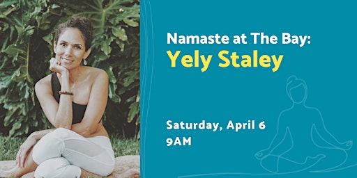 Imagem principal do evento Namaste at The Bay with Yely Staley