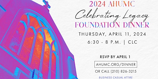 AHUMC Foundation Dinner: Celebrating Legacy primary image