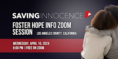 Foster Hope Informational w/ Saving Innocence